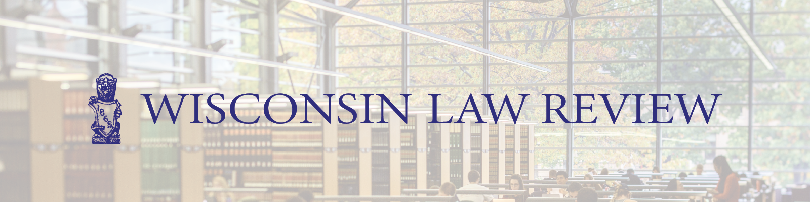 Wisconsin Law Review written with the Gargoyle logo overlaid over an image of the library